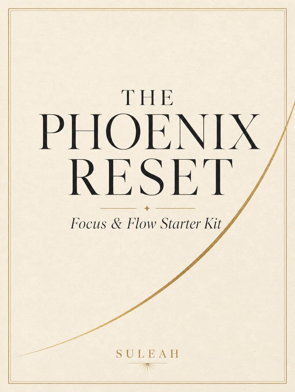 Cover of The Phoenix Reset: Focus and Flow Starter Kit workbook